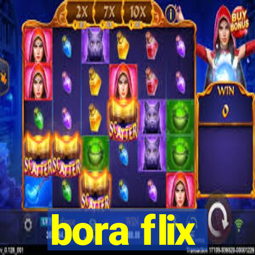 bora flix